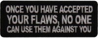 Once You have accepted your Flaws, No one can use them Against You Patch