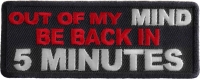 Out Of My Mind Back In 5 Patch | Embroidered Patches Out Of My Mind Back In 5 Patch | Embroidered Patches