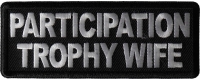 Participation Trophy Wife Patch