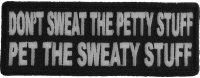 Pet The Sweaty Stuff Patch | Embroidered Patches