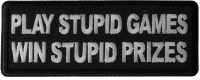 Play Stupid Games Win Stupid Prizes Patch