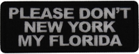 Please Don't New York my Florida Patch