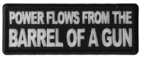 Power Flows From the Barrel of a Gun Patch Power Flows From the Barrel of a Gun Patch