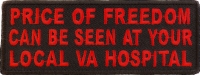 Price Of Freedom Can Be Seen At Your Local VA Hospital Patch | US Military Veteran Patches Price Of Freedom Can Be Seen At Your Local VA Hospital Patch | US Military Veteran Patches