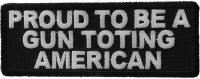 Proud To Be A Gun Toting American Patch
