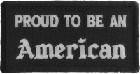 Proud To Be An American Patch | US Military Veteran Patches Proud To Be An American Patch | US Military Veteran Patches