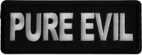 Pure Evil Iron on Patch Pure Evil Iron on Patch