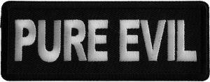 Pure Evil Iron on Patch