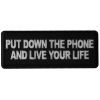 Put Down the Phone and Live Your Life Patch
