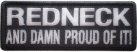 Redneck And Damn Proud Of It! Patch | Embroidered Patches Redneck And Damn Proud Of It! Patch | Embroidered Patches
