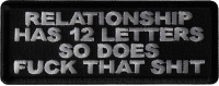 Relationship Has 12 Letters So Does Fuck That Shit Patch