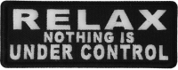 Relax Nothing Is Under Control Patch Relax Nothing Is Under Control Patch