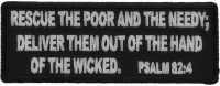 Rescue The Poor and The Needy. Deliver Them out of The Hand of The Wicked. Psalm 82 4 Patch