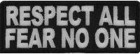 Respect All Fear No One Patch | Embroidered Patches