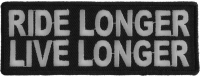 Ride Longer Live Longer Patch Ride Longer Live Longer Patch