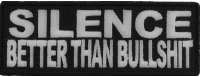 Silence Better Than Bullshit Patch | Embroidered Patches Silence Better Than Bullshit Patch | Embroidered Patches