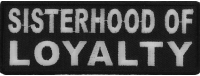 Sisterhood Of Loyalty Patch | Embroidered Patches