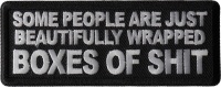 Some People are Just Beautifully Wrapped Boxes of Shit Patch Some People are Just Beautifully Wrapped Boxes of Shit Patch