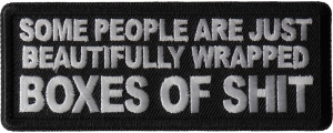Some People are Just Beautifully Wrapped Boxes of Shit Patch