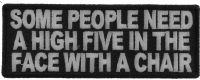 Some People Need A High Five Patch | Embroidered Patches Some People Need A High Five Patch | Embroidered Patches