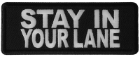 Stay in Your Lane Patch Stay in Your Lane Patch