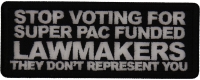Stop Voting For Super Pac Funded Lawmakers They Don't Represent You Patch