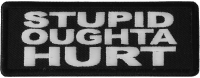 Stupid Oughta Hurt Patch Stupid Oughta Hurt Patch