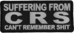 Suffering From CRS Can't Remember Shit Patch | Embroidered Patches
