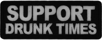 Support Drunk Times Patch Support Drunk Times Patch
