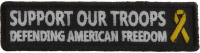 Support Our Troops Defending American Freedom Patch