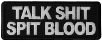 Talk Shit Spit Blood Patch