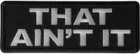That Ain't It Patch That Ain't It Patch