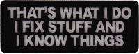 That's What I do I fix Stuff and I know things Patch
