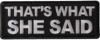 That's What She Said Patch That's What She Said Patch