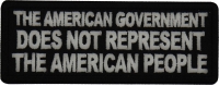 The American Government Does Not Represent The American People Patch