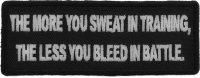 The More You Sweat In Training, The Less You Bleed in  Battle Patch
