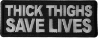 Thick Thighs Save Lives Patch