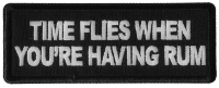 Time Flies when you are having Rum Patch Time Flies when you are having Rum Patch