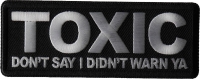 Toxic Don't Say I didn't Warn Ya Patch