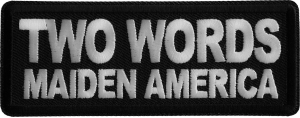 Two Words Maiden America Iron on Patch