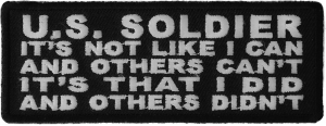 US Soldier I Did And Others Didn't Patch | US Military Veteran Patches US Soldier I Did And Others Didn't Patch | US Military Veteran Patches