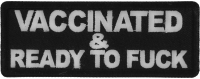 Vaccinated and Ready To Fuck Funny Iron on Patch Vaccinated and Ready To Fuck Funny Iron on Patch