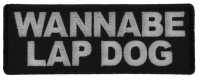 Wannabe Lap Dog Patch Wannabe Lap Dog Patch