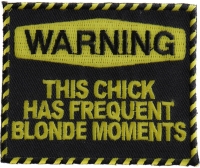 Warning Frequent Blond Moments Patch | Embroidered Patches
