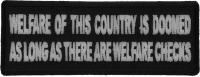 Welfare of This Country is Doomed As Long as There Are Welfare Checks Welfare of This Country is Doomed As Long as There Are Welfare Checks