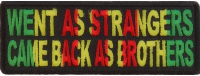 Went As Strangers Came Back As Brothers Vietnam War Patch