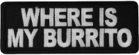 Where is My Burrito Patch Where is My Burrito Patch