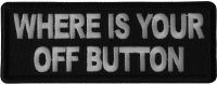 Where your Off Button Patch Where your Off Button Patch