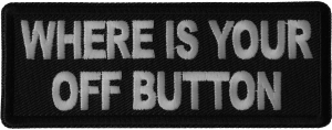 Where your Off Button Patch Where your Off Button Patch
