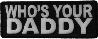 Who Is Your Daddy Patch